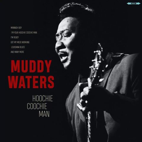 LP Waters, Muddy - Hoochie Coochie Man 