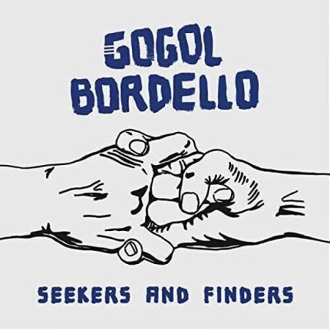 LP Gogol Bordello – Seekers & Finders