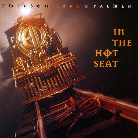 LP Emerson, Lake & Palmer - In The Hot Seat