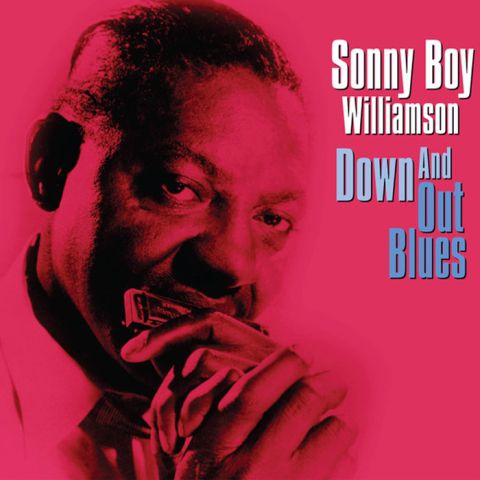 LP Williamson, Sonny Boy - Down And Out Blues