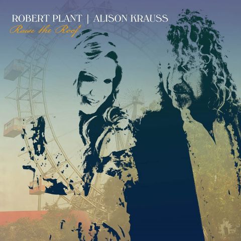 LP Plant, Robert & Krauss, Alison  - Raise The Roof
