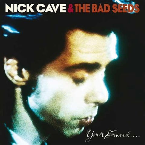 LP Cave Nick & The Bad Seeds - Your Funeral ... My Trial