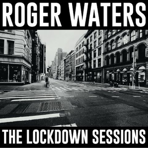 LP Waters, Roger - The Lockdown Sessions